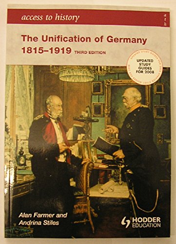 Stock image for Access to History: The Unification of Germany 1815-1919 3rd Edition for sale by WorldofBooks