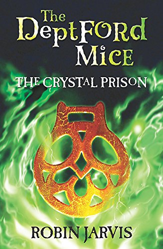 Stock image for The Crystal Prison (The Deptford Mice) for sale by WorldofBooks