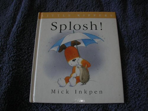 9780340930618: Little Kipper Splosh Special Edt