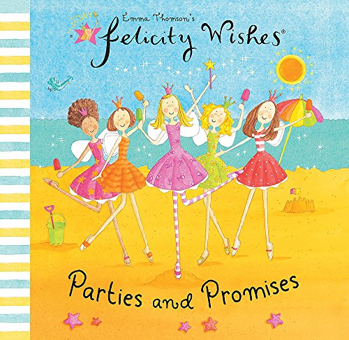 9780340930717: Felicity Wishes Parties and Promises