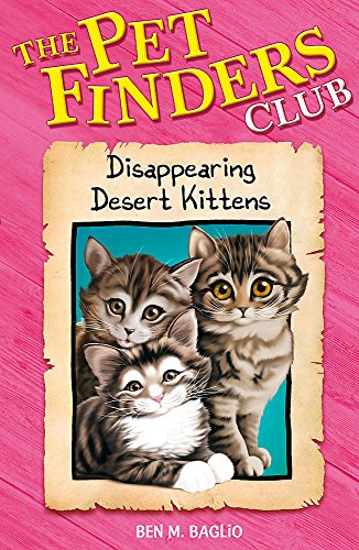 Stock image for Disappearing Desert Kittens (The Pet Finders Club #9) for sale by Books Unplugged