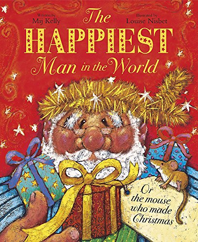 Imagen de archivo de The Happiest Man in the World: Or the Mouse Who Made Christmas a la venta por WorldofBooks