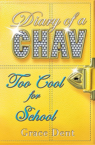 Stock image for 03: Too Cool for School (Diary of a Chav) for sale by Reuseabook