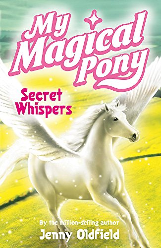 Stock image for My Magical Pony 14: Secret Whispers for sale by ThriftBooks-Atlanta