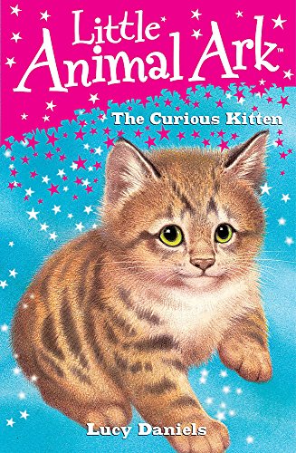 Stock image for Little Animal Ark: 2: The Curious Kitten: Book 2 for sale by WorldofBooks