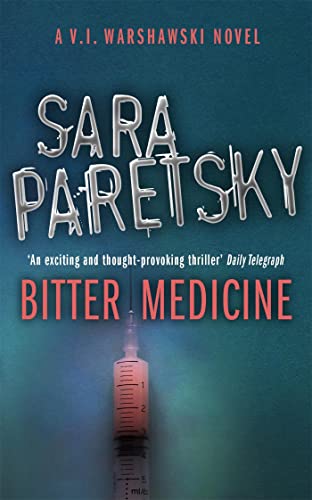 9780340935156: Bitter Medicine: V.I. Warshawski 4