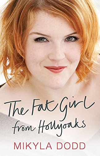 9780340935477: The Fat Girl from Hollyoaks