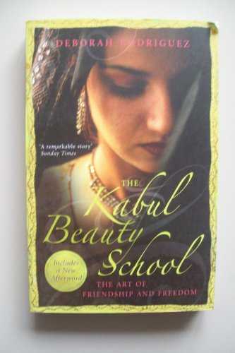 Imagen de archivo de The Kabul Beauty School: The Art of Friendship and Freedom a la venta por ThriftBooks-Atlanta