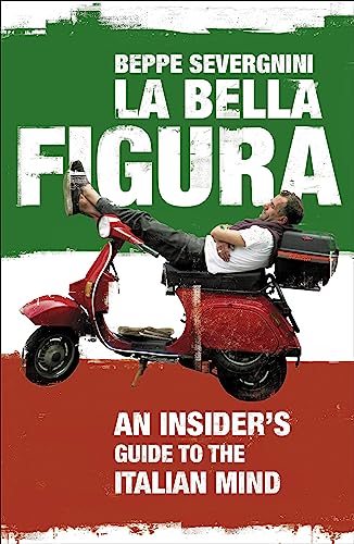 9780340936030: La Bella Figura [Lingua inglese]