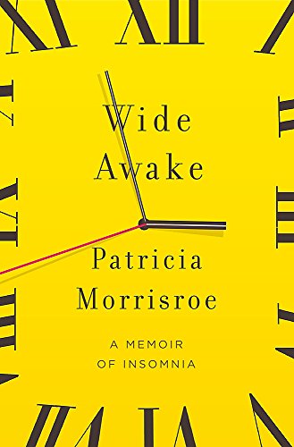 Stock image for Wide Awake : A Memoir of Insomnia for sale by Better World Books