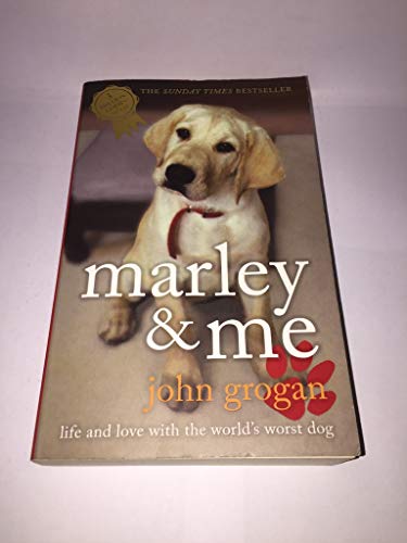 Imagen de archivo de Marley & Me: Life and Love with the World's Worst Dog a la venta por medimops