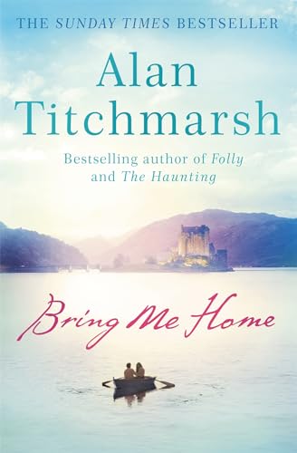 Stock image for Bring Me Home: The perfect escapist read for fans of Kate Morton and Tracy Rees for sale by WorldofBooks