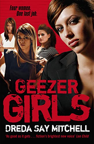 Stock image for Geezer Girls: A gritty and addictive gangland thriller (Gangland Girls Book 1) for sale by WorldofBooks