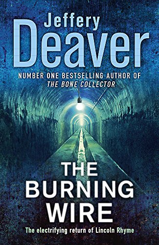 9780340937280: The Burning Wire: Lincoln Rhyme Book 9 (Lincoln Rhyme Thrillers)