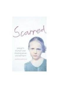 Stock image for Scarred: She was a slave to her father. Pain was her only escape. for sale by WorldofBooks