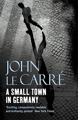 A Small Town in Germany (9780340937594) by John Le CarrÃ©