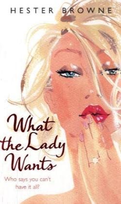 Stock image for What the Lady Wants for sale by Better World Books: West