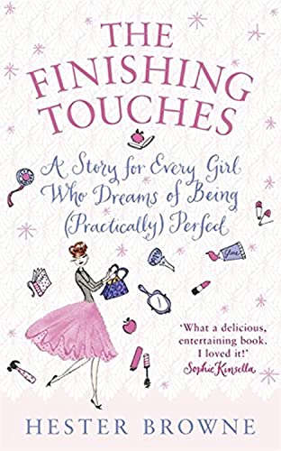 9780340937839: The Finishing Touches: A Girls' Guide to Being (Practically) Perfect