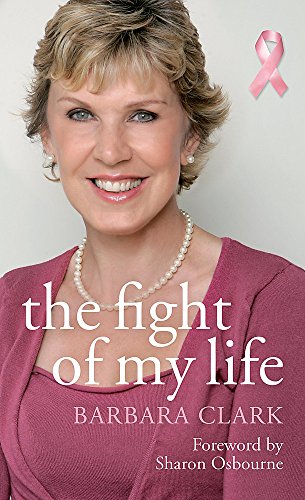 Stock image for The Fight of my Life: The inspiring story of a mother's fight against breast cancer for sale by WorldofBooks