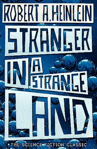 Stock image for Stranger in a Strange Land: Robert Anson Heinlein for sale by WorldofBooks