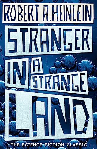 Stock image for Stranger in a Strange Land: The Science Fiction Classic Uncut (Hodder Great Reads) for sale by Ria Christie Collections