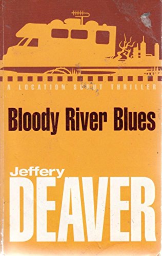 Stock image for Bloody River Blues (Location Scout thrillers) for sale by WorldofBooks