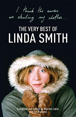 9780340938478: I Think the Nurses are Stealing My Clothes: The Very Best of Linda Smith