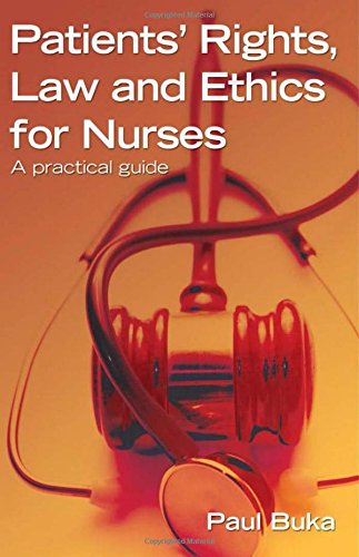 Beispielbild fr Patients' Rights, Law and Ethics for Nurses: A practical guide zum Verkauf von WorldofBooks