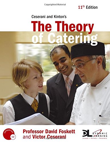 Beispielbild fr Ceserani & Kinton's the Theory of Catering 11Th Edition ((Book & Cd-Rom)) zum Verkauf von Anybook.com