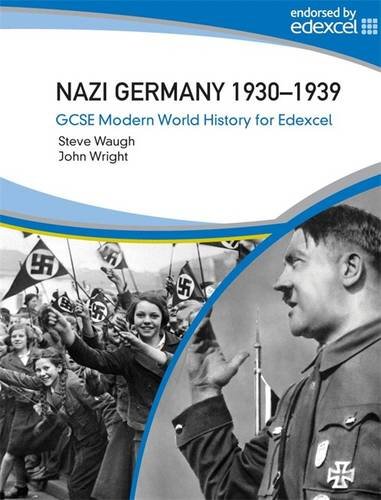 Nazi Germany 1930-39 (Gcse Modern World History) (9780340939765) by Waugh, Steven