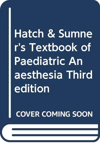 Hatch and Sumner's Textbook of Paediatric Anaesthesia (9780340939949) by Adrian Lloyd Thomas