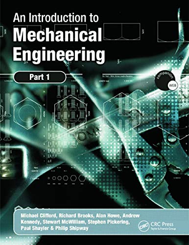 Stock image for An Introduction to Mechanical Engineering: Part 1: Pt. 1 for sale by Greener Books