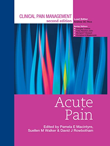 Stock image for Clinical Pain Management Second Edition: Acute Pain (Hodder Arnold Publication) for sale by Chiron Media