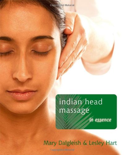 Beispielbild fr Indian Head Massage In Essence zum Verkauf von WorldofBooks