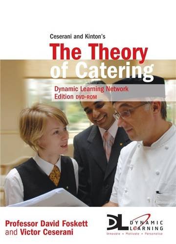 Ceserani and Kinton's The Theory of Catering: Tutor Resource Dynamic Learning (9780340941768) by Foskett, David; Ceserani, Victor