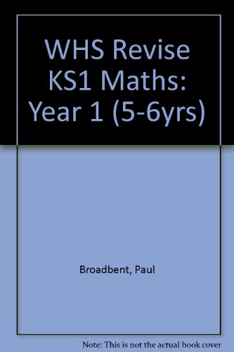 Whs Revise Ks1 Maths Y1 56yrs Book 1 (9780340942598) by Paul Broadbent