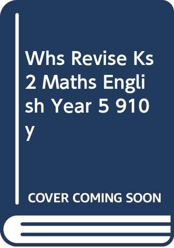 Beispielbild fr WHS Revise KS2 Maths & English Year 5 (9-10yrs) zum Verkauf von AwesomeBooks