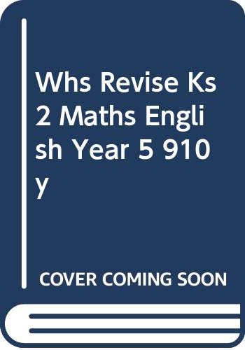 Imagen de archivo de WHS Revise KS2 Maths & English Year 5 (9-10yrs) a la venta por AwesomeBooks