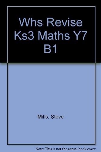 Whs Revise Ks3 Maths Y7 B1 (9780340942918) by Steve Mills
