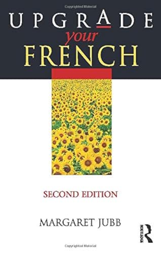 Beispielbild fr Upgrade Your French, Second Edition zum Verkauf von WorldofBooks