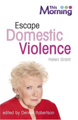 Escape Domestic Violence (Life Survival) (9780340943229) by Helen Marie Grant