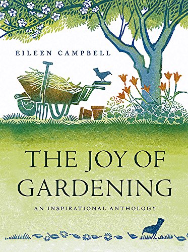 Beispielbild fr The Joy of Gardening: An Inspirational Anthology zum Verkauf von WorldofBooks