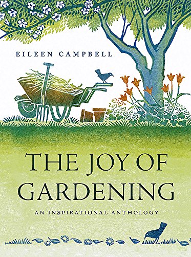 Stock image for The Joy of Gardening: An Inspirational Anthology for sale by WorldofBooks