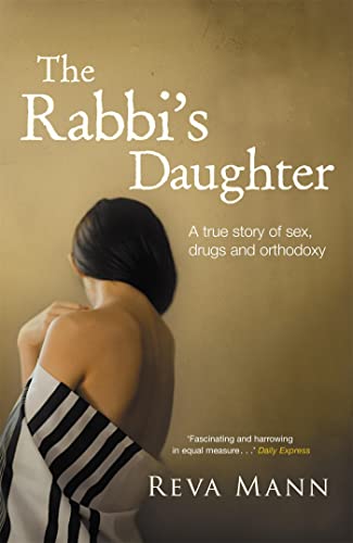 9780340943670: The Rabbi's Daughter: A True Story of Sex, Drugs and Orthodoxy