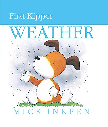 9780340944264: Weather (First Kipper)