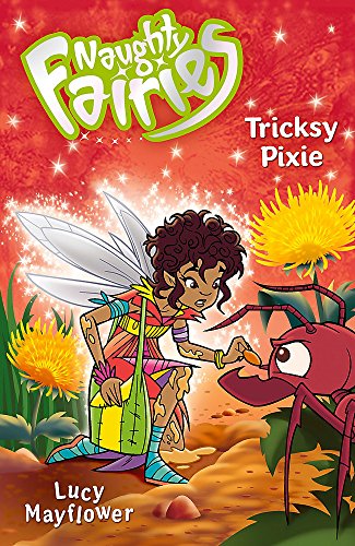 Stock image for 07: Tricksy Pixie (Naughty Fairies) for sale by WorldofBooks