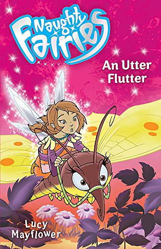 Stock image for 08: An Utter Flutter (Naughty Fairies) for sale by WorldofBooks