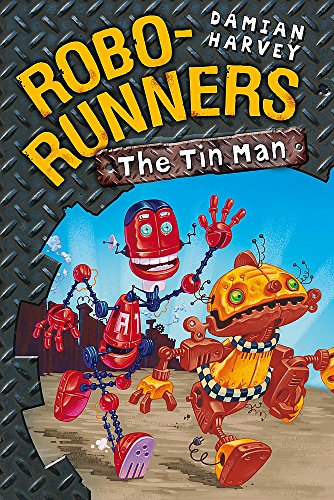 Imagen de archivo de Robo-Runners 1: Tin Man: Bk. 1 a la venta por WorldofBooks