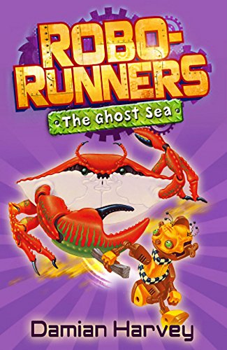 The Ghost Sea (Robo-Runners) (9780340944929) by Harvey, Damian