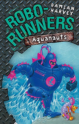 9780340944936: 6: Aquanauts: Bk. 6 (Robo-Runners)